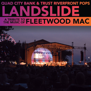 QCB&T Riverfront Pops: Landslide